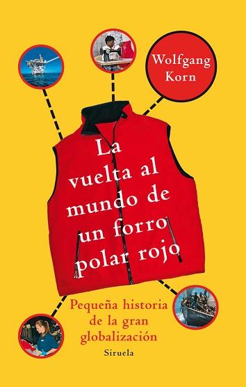 VUELTA AL MUNDO DE UN FORRO POLAR ROJO | 9788498413557 | KORN, WOLFGANG