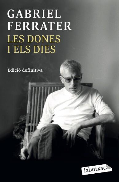 DONES I ELS DIES (EDICIO DEFINITIVA), LES | 9788499301365 | FERRATER, GABRIEL