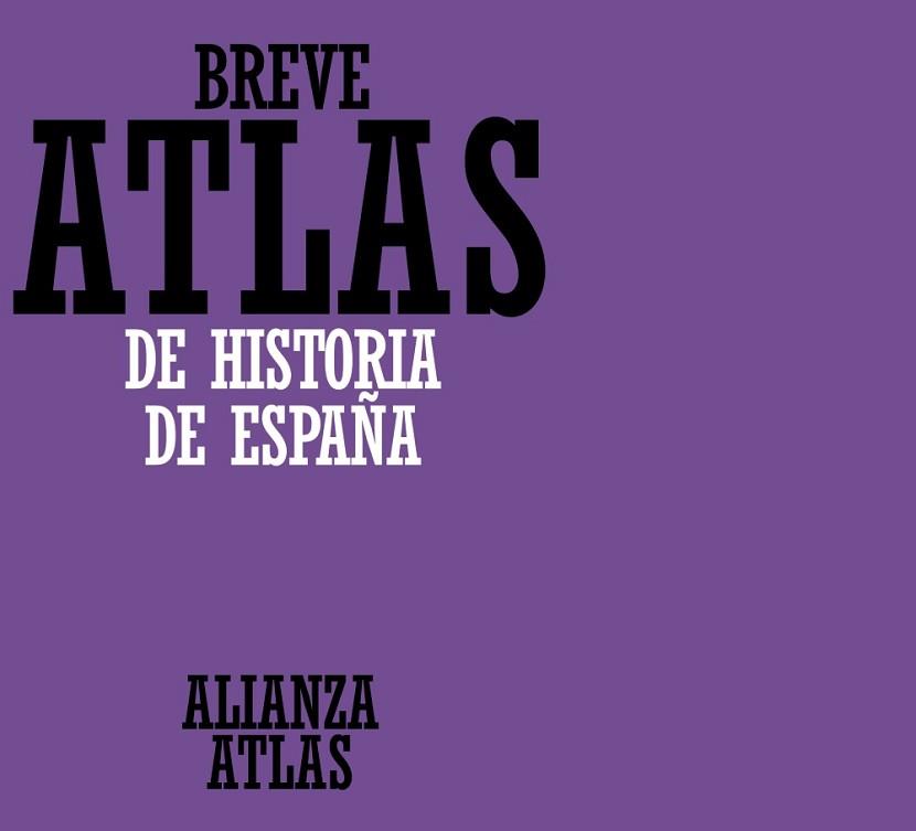 BREVE ATLAS DE HISTORIA DE ESPAÑA | 9788420686592 | PRO, JUAN