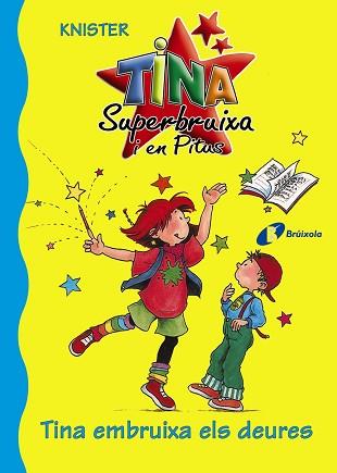 TINA SUPERBRUIXA I EN PITUS TINA EMBRUIXA ELS DEURES 1 | 9788483045213 | KNISTER