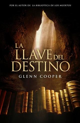 LLAVE DEL DESTINO, LA | 9788425347856 | GLENN COOPER