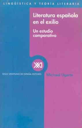 LITERATURA ESPAÑOLA EN EL EXILIO | 9788432310010 | UGARTE, MICHAEL