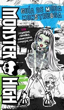 MONSTER HIGH. GUIA DE MODA MONSTRUOSA | 9788437281148 | VV.AA.