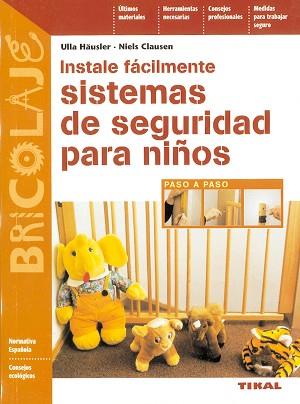 INSTALE FACILMENTE SISTEMAS DE SEGURIDAD PARA | 9788430593859 | HAUSLER, ULLA/ CLAUSEN, NIELS