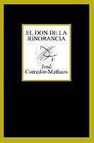 DON DE LA IGNORANCIA | 9788483109625 | CORREDOR-MATHEOS, JOSE (1929- )