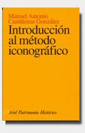 INTRODUCCIÓN AL MÉTODO ICONOGRÁFICO | 9788434466029 | MANUEL ANTONIO CASTIÑEIRAS