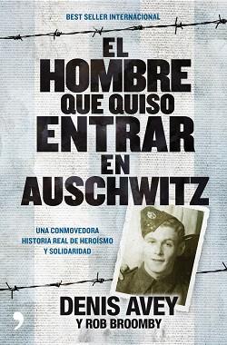 HOMBRE QUE QUISO ENTRAR EN AUSCHWITZ, EL | 9788499980072 | AVEY, DENIS