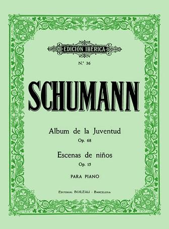 ÁLBUM DE LA JUVENTUD OP. 68 | 9788480203470 | SCHUMANN, ROBERT