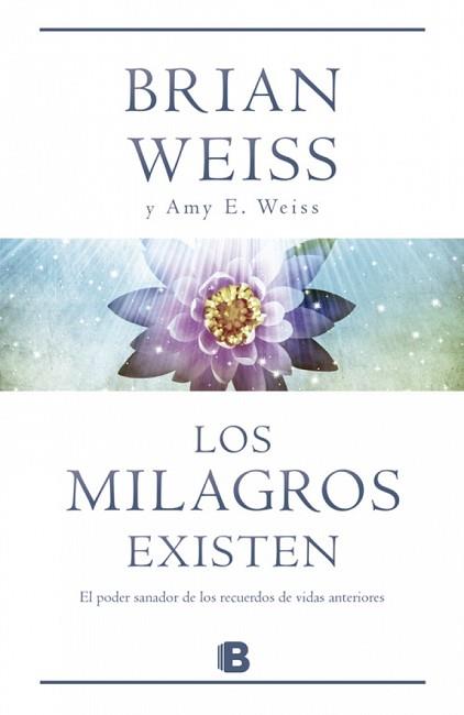 MILAGROS EXISTEN,LOS | 9788466651288 | WEISS,BRIAN