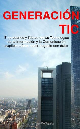 GENERACION TIC | 9788493577964 | VARIOS AUTORES