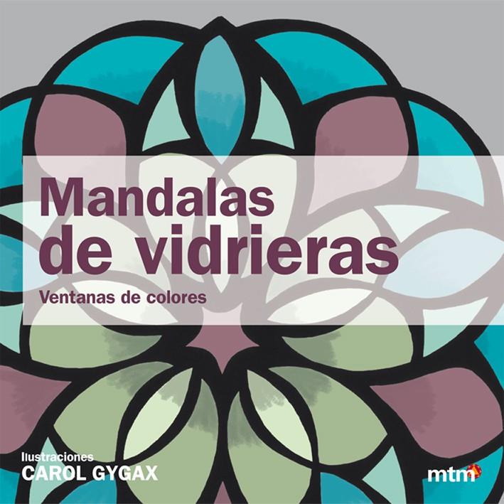 MANDALAS DE VIDRIERAS | 9788415278825 | GYRAX -, CAROL