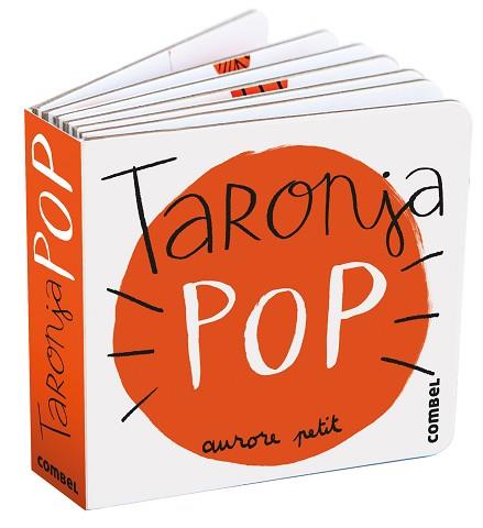 TARONJA POP | 9788411582315 | PETIT, AURORE