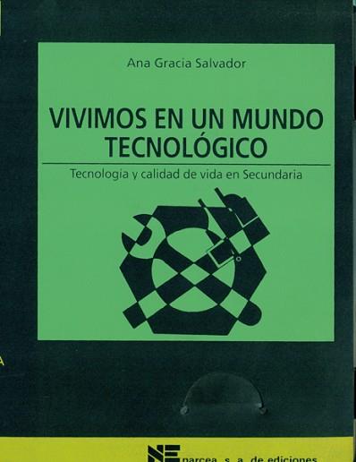 VIVIMOS MUNDO TECNOLOGICO | 9788427712454 | GRACIA LABRADOR, ANA