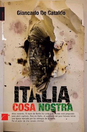 ITALIA COSA NOSTRA | 9788492429899 | GIANCARLO DE CATALDO