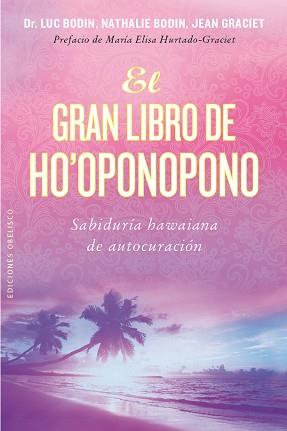 GRAN LIBRO DE HO'OPONOPONO, EL | 9788416192847 | BODIN, LUC/BODIN, NATHALIE/GRACIET, JEAN