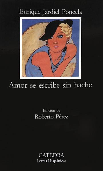 AMOR SE ESCRIBE SIN HACHE | 9788437609171 | JARDIEL PONCELA, ENRIQUE