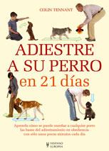 ADIESTRE A SU PERRO EN 21 DIAS | 9788425517570 | TENNANT, COLIN