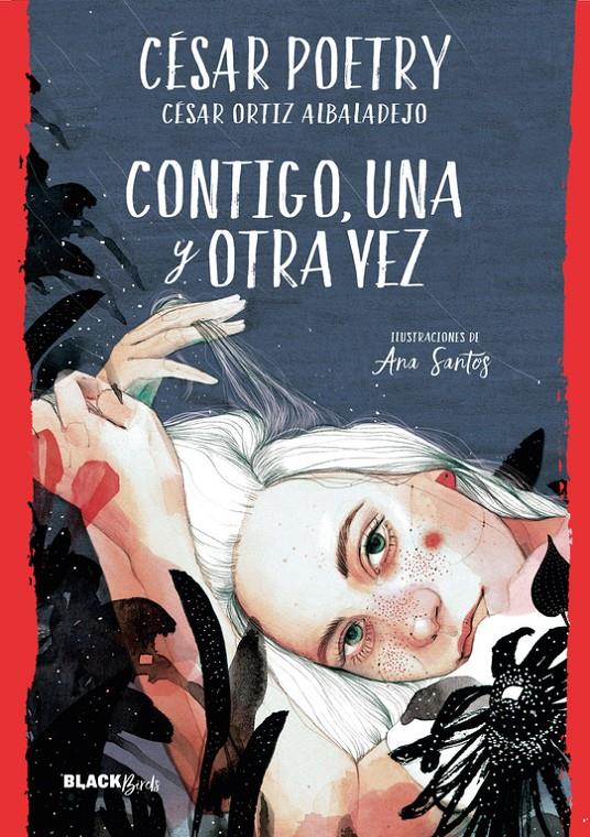 CONTIGO, UNA Y OTRA VEZ (COLECCIÓN #BLACKBIRDS) | 9788420486932 | POETRY, CÉSAR