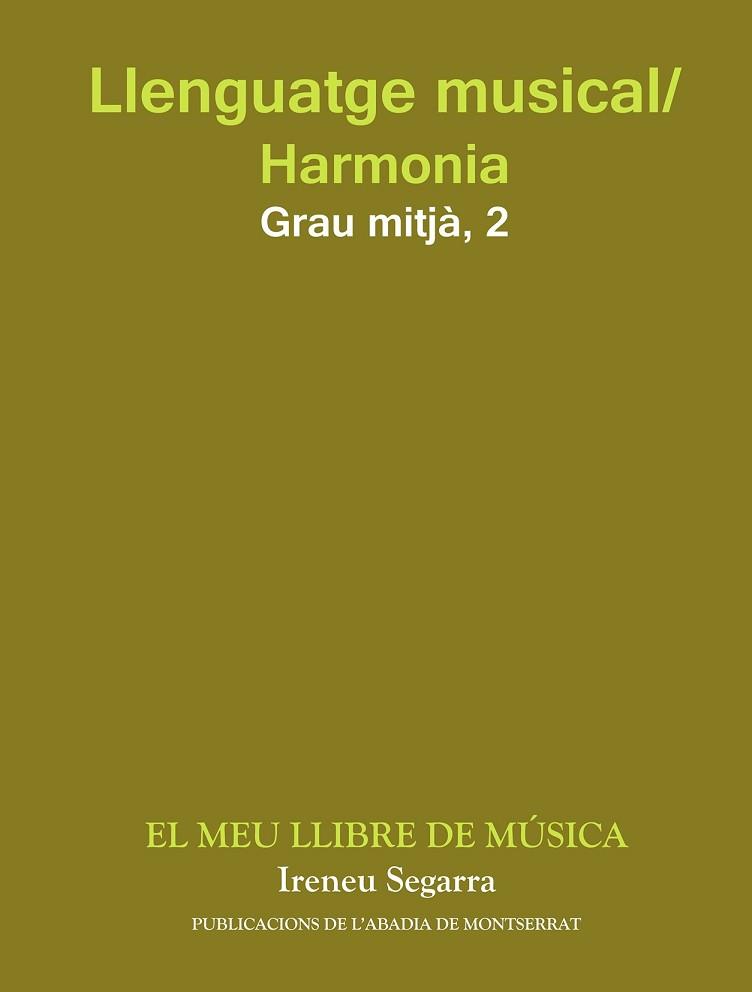 LLENGUATGE MUSICAL/ HARMONIA GRAU MITJA 2 | 9788484150947 | SEGARRA, IRENEU