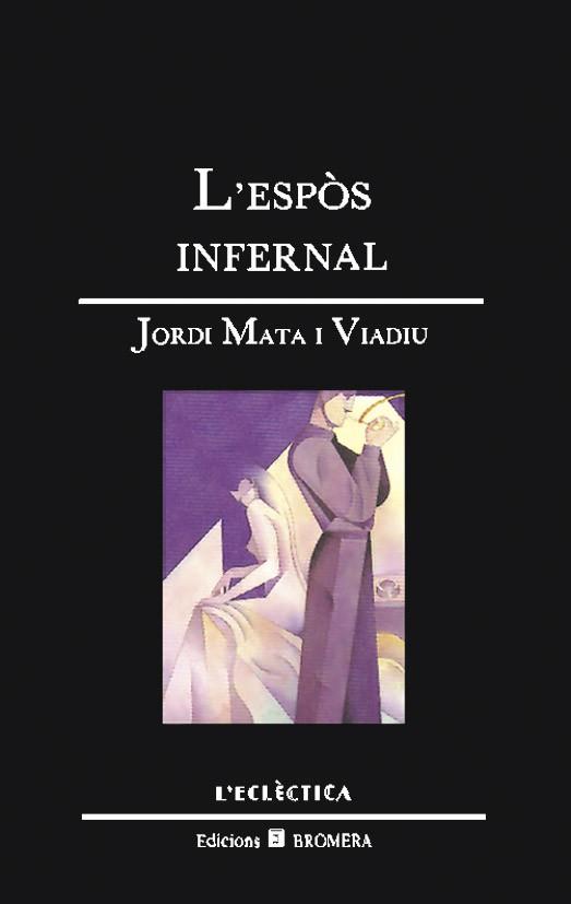 ESPOS INFERNAL, L' | 9788476600528 | MATA, JORDI