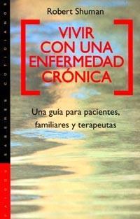 VIVIR CON UNA ENFERMEDAD CRONICA | 9788449307492 | SHUMAN, ROBERT