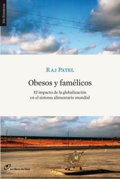 OBESOS Y FAMELICOS : EL IMPACTO DE LA GLOBALIZACION EN EL SI | 9788461224890 | 1