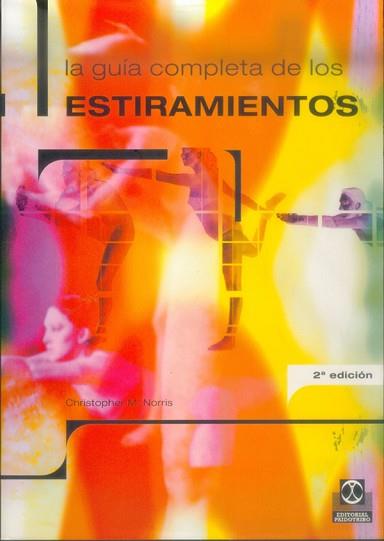 GUIA COMPLETA DE LOS ESTIRAMIENTOS | 9788480195331 | NORRIS, CHRISTOPHER M.