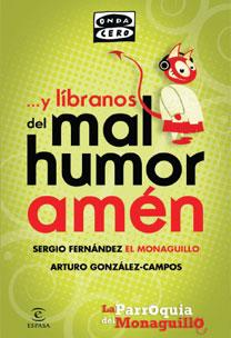 Y LIBRANOS DEL MAL HUMOR, AMEN.     LA PARROQUIA D | 9788467032420 | FERNÁNDEZ «EL MONAGUILLO», SERGIO/GONZÁLEZ-CAMPOS, ARTURO