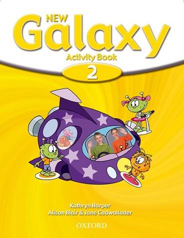 NEW GALAXY 2 ACT BOOK 2006 | 9780194707404 | BLAIR, ALISON/CADWALLADER, JANE/HARPER, KATHRYN