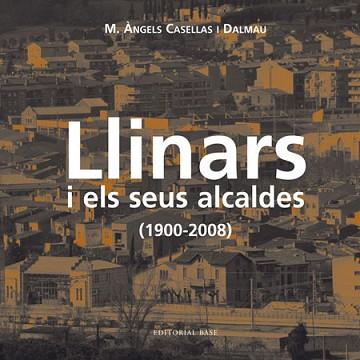 LLINARS I ELS SEUS ALCALDES 19 | 9788492437146 | CASELLAS I DALMAU, M. ÀNGELS