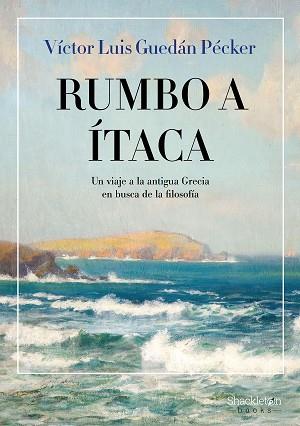 RUMBO A ITACA | 9788413613154 | GUEDÁN PÉCKER, VÍCTOR LUIS