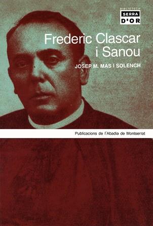 FREDERIC CLASCAR I SANOU | 9788484157618 | MAS I SOLENCH, JOSEP M.