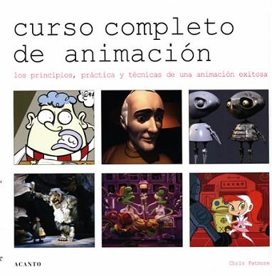 CURSO COMPLETO DE ANIMACION | 9788495376480 | PATMORE, CHRIS