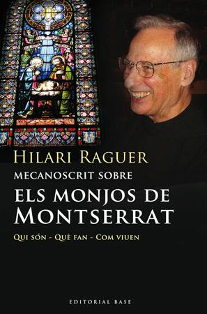 MONJOS DE MONTSERRAT, ELS | 9788492437085 | RAGUER, HILARI