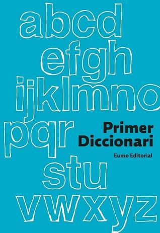 PRIMER DICCIONARI  (2013) | 9788497664905 | DIVERSOS AUTORS