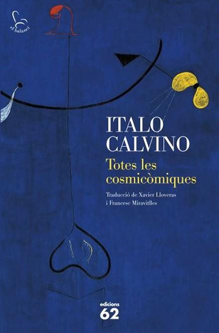 TOTES LES COSMICÒMIQUES | 9788429768367 | CALVINO, ITALO