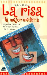 RISA, LA. LA MEJOR MEDICINA | 9788489920682 | HOLDEN, ROBERT