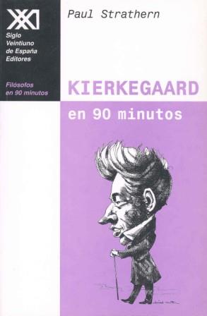 KIERKEGAARD EN 90 MINUTOS | 9788432310065 | STRATHERN, PAUL