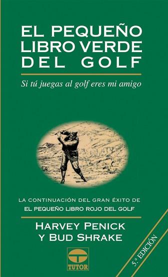 PEQUEÑO LIBRO VERDE DEL GOLF, EL | 9788479022143 | PENICK, HARVEY/ SHRAKE, BUD