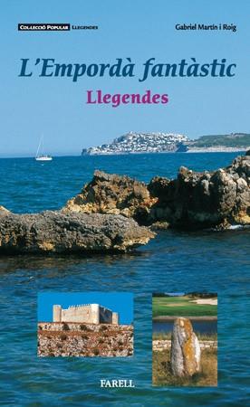 _L'EMPORDÀ FANTÀSTIC. LLEGENDES | 9788495695314 | MARTÍN ROIG, GABRIEL