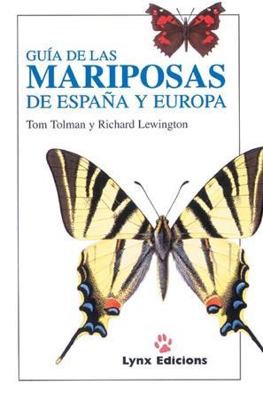 MARIPOSAS DE ESPAÑA Y EUROPA | 9788487334368 | TOLMAN, TOM/LEWINGTON, RICHARD