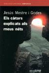 CATARS EXPLICATS ALS MEUS NETS, ELS | 9788497870269 | MESTRE I GODES, JESUS