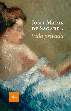 VIDA PRIVADA | 9788475886190 | SAGARRA I CASTELLARNAU, JOSEP MARIA DE