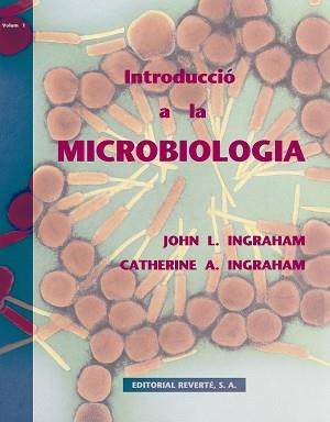 INTRODUCCION A LA MICROBIOLOGIA | 9788429118704 | INGRAHAM, JOHN L./ INGRAHAM, CATHERINE A