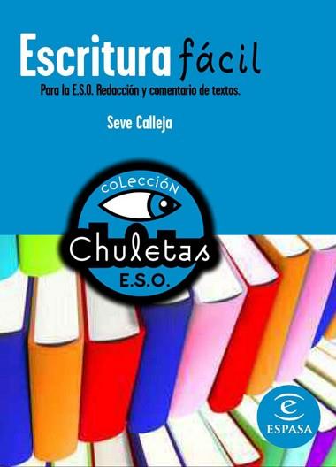 ESCRITURA FACIL PARA LA ESO | 9788467027785 | CALLEJA, SEVE