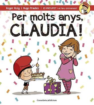 PER MOLTS ANYS, CLÀUDIA! | 9788490344460 | ROIG CÉSAR, ROGER