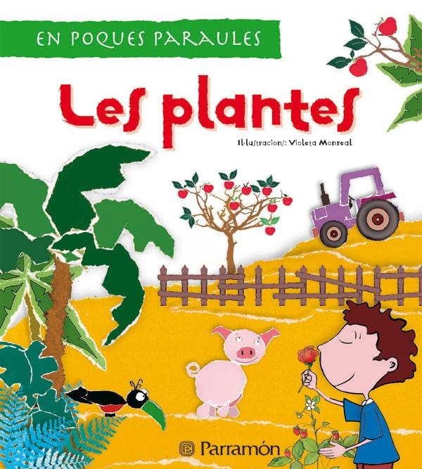 LES PLANTES | 9788434229587 | MARTÍ, MERITXELL/MONREAL, VIOLETA