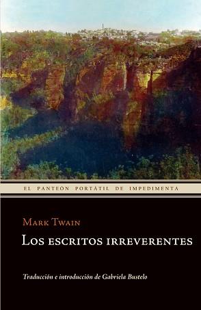 ESCRITOS IRREVERENTES,LOS | 9788415130024 | TWAIN,MARK