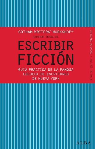 ESCRIBIR FICCIÓN | 9788484287810 | GOTHAM WRITER'S WORKSHOP