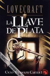 LLAVE DE PLATA, LA | 9788441413764 | LOVECRAFT, HOWARD PHILLIPS